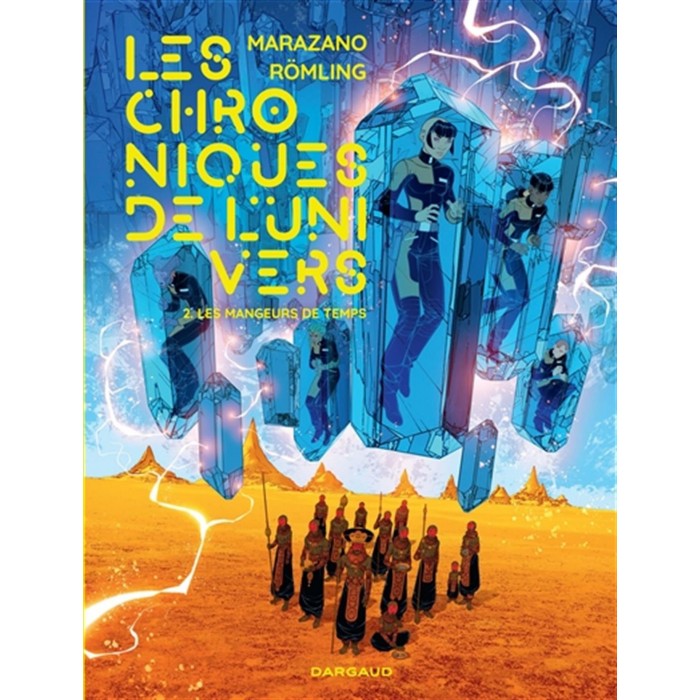 LES CHRONIQUES DE L'UNIVERS 02: LES MANGEURS DE TEMPS - DARGAUD (2021)