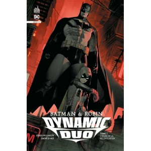 BATMAN & ROBIN DYNAMIC DUO T01: L'HEURE DE LA RÉCONCILIATION - URBAN COMICS (2024)