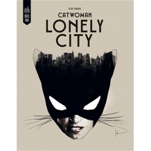 CATWOMAN: LONELY CITY - ÉDITION FRANÇAISE - DC BLACK LABEL URBAN COMICS (2022)