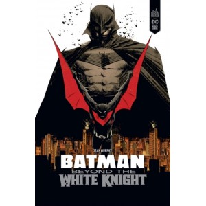 BATMAN: BEYOND THE WHITE KNIGHT - ÉDITION FRANÇAISE - URBAN COMICS (2023)