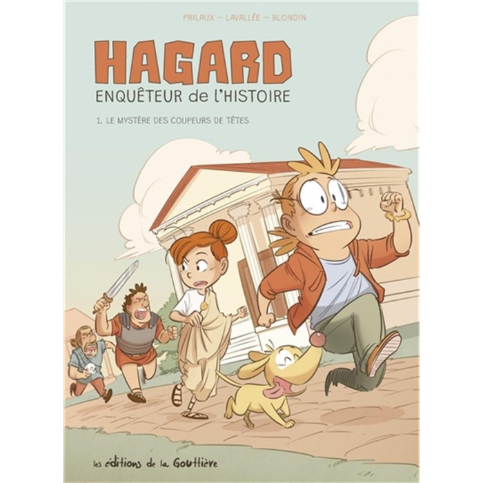 HAGARD, ENQUÊTEUR DE L'HISTOIRE T01: LE MYSTÈRE DES COUPEURS DE TÊTES - ÉDITIONS DE LA GOUTTIÈRE (2022)