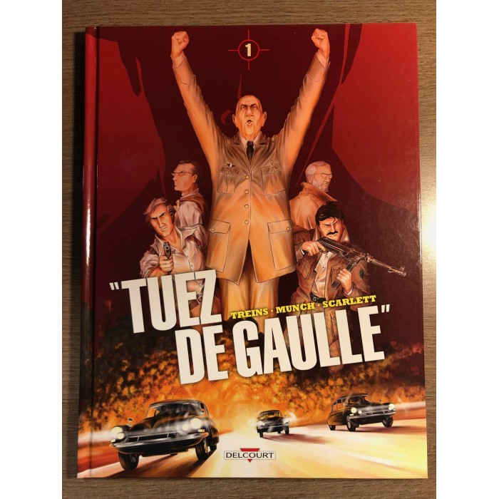 TUEZ DE GAULLE TOME 1 - DELCOURT (2022)