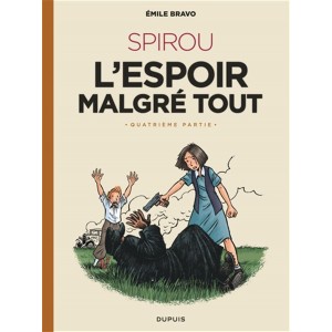 SPIROU D'ÉMILE BRAVO 05 - L'ESPOIR MALGRÉ TOUT 4e PARTIE - DUPUIS (2022)