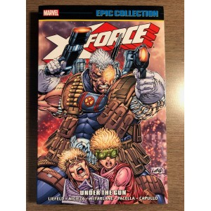 X-FORCE EPIC COLLECTION TP VOL. 01 - UNDER THE GUN - MARVEL (2017)