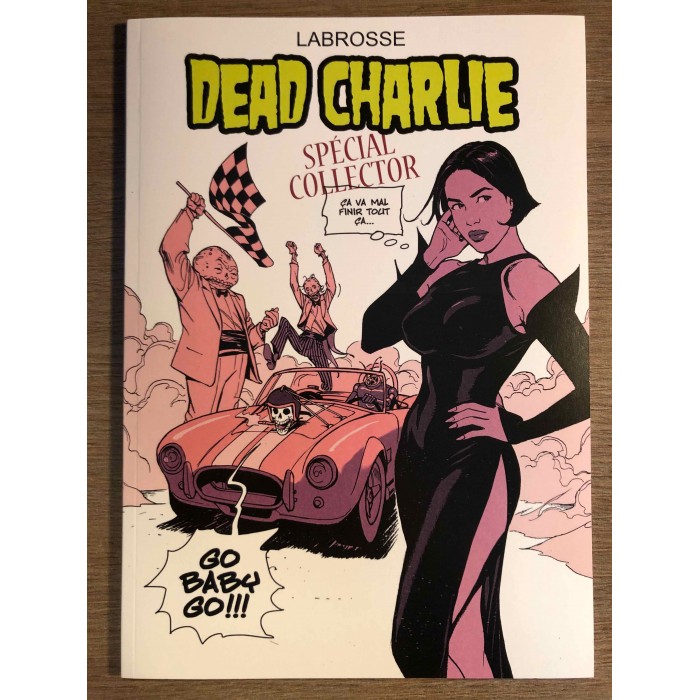 DEAD CHARLIE TOME 01 - SPECIAL COLLECTOR - THIERRY LABROSSE (2014)