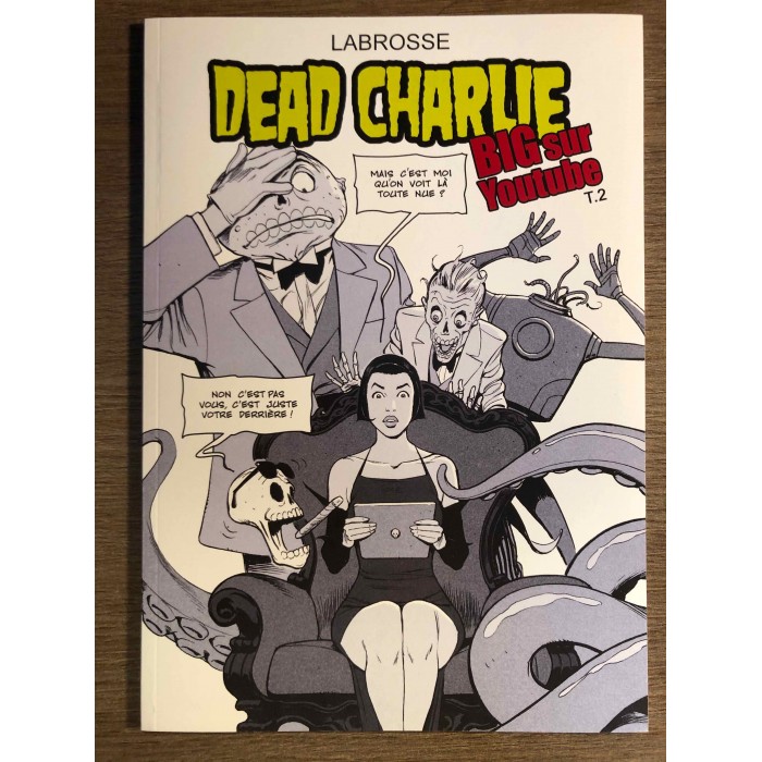 DEAD CHARLIE TOME 02 - BIG SUR YOUTUBE - THIERRY LABROSSE (2016)