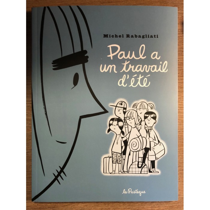 PAUL A UN TRAVAIL D'ÉTÉ - MICHEL RABAGLIATI - LA PASTÈQUE (2002)