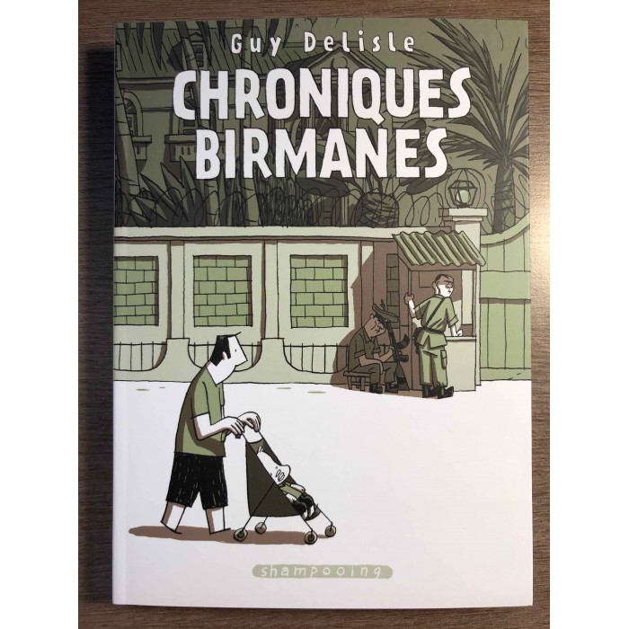 CHRONIQUES BIRMANES - GUY DELISLE - SHAMPOOING/DELCOURT (2007)